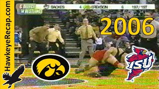 #6 Iowa Hawkeyes vs #4 Iowa State Cyclones Wrestling: Cael Sanderson v Tom Brands Showdown 12/3/2006