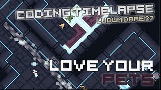Love Your Pets Coding Timelapse (LD27)