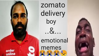 zomato delivery boy & emotional meme || just for zomato boy emotional video  Zomato bou viral video