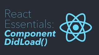 React Essentials - ComponentDidLoad()