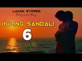 HULING SANDALI  | Ep.6 | PASUKIN MO | Big Boss Lakan Stories | Pinoy BL Story |  #blseries