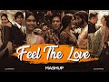 Feel The Love Mashup 2023 - GRS | Aaoge Jab Tum | Aankhon Me Teri Ajab Si | Kasto Mazza | Hindi Lofi