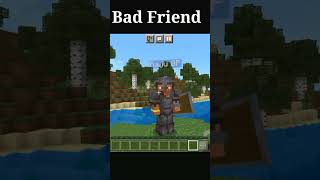 Minecraft Good Friend VS Bad Friend ||#shorts #youtubeshorts #minecraft #minecraftshorts