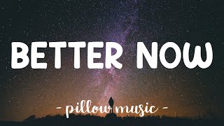 Better Now - Post Malone (Lyrics) 🎵