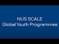 NUS SCALE Global Youth Programmes