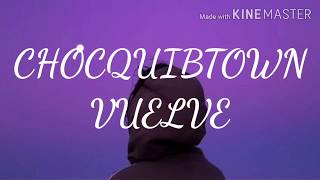 ChocQuibtown- vuelve (letra)