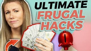 🔥 ULTIMATE FRUGAL HACKS & HABITS + WAYS WE LIVE FRUGALLY TO SAVE THOUSANDS OF DOLLARS 💵