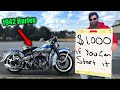 $1,000 if you Can Start My Harley Davidson