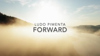 Ludo Pimenta - Forward (Official Video)