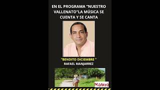 BENDITO DICIEMBRE - RAFAEL MANJARREZ - Programa \