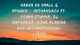 Kabza De Small Mthunzi Imithandazo Ft Young Stunna Dj Maphorisa Sizwe