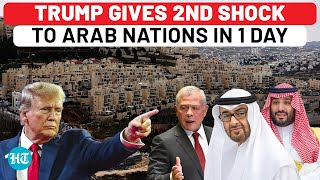 Trump's 2nd Shock To Arab World: After Gaza Reaction, Message On Israel's Most Controversial Action