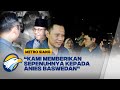 AHY Berikan Kuasa Penuh ke Anies Baswedan Soal Cawapres