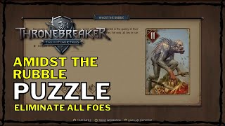 Thronebreaker: The Witcher Tales - Amidst the Rubble Puzzle [Eliminate all foes] (Aedirn)