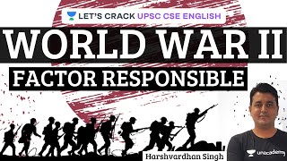 L19: Factor Responsible for World War 2 | World History | UPSC CSE/IAS 2021 | Harshvardhan Singh