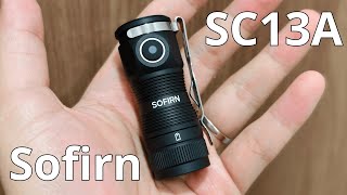 Sofirn SC13A - Nhỏ nhưng có võ, Bảo sao mọi người mua nhiều thế