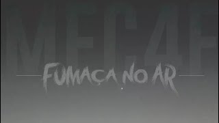 MEC - Fumaça no ar (prod_arkk)