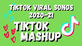 TIKTOK MASHUP 🎵  Viral Songs 2020 - 21