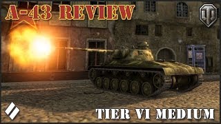 World of Tanks: A-43 Tier VI Medium Review