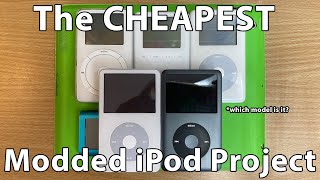 The CHEAPEST iPod to modify