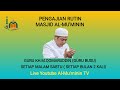 18.10.2024 II Pengajian Bulanan Guru KH. M. Qomaruddin (Guru Busu)