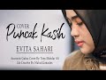 PUNCAK KASIH - ZIANA ZAIN - Cover. EVITA SAHARI ( Official Video Lyric )