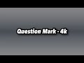 Question Mark - 4K (Instrumental) | Bonga Cams Ad Beat