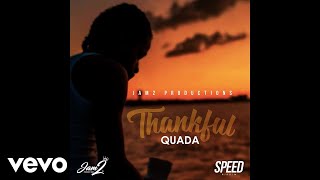 Quada - Thankful (Official Audio)