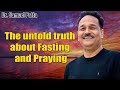 The untold truth about Fasting and Praying | Bishop. Samuel Patta