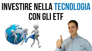 Investire nella TECNOLOGIA con gli ETF