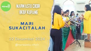 NARWASTU CHOIR HKBP KUPANG - LAGU MARI SUKACITALAH ; 22 DESEMBER 2024