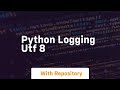 python logging utf 8