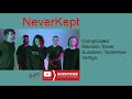 Neverkept - All Single (Clean Audio)
