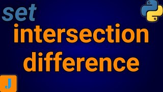 Python Set Intersection and Difference