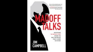 Friday Lecture Series - Nov 2021 Jim Campbell, Madoff Talks