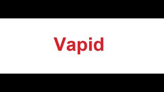 Vapid meaning in Hindi