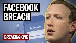 The Facebook security breach, explained (September 2018)