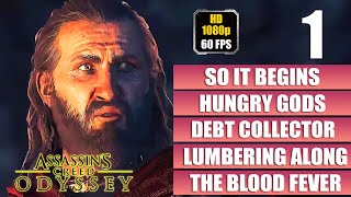 Assassin's Creed Odyssey [It Begins - Hungry Gods - Debt Collector] Gameplay Walkthrough Full Game