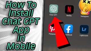 How To Download Chat GPT Application On Mobile | Android/iOS