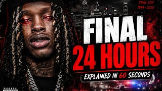 King Von’s Final 24 Hours Explained In 1 Minute
