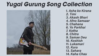 Yugal Gurung | Song Collection