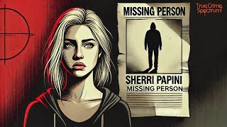 The Bizarre Disappearance & Shocking Hoax of Sherri Papini | True Crime Spectrum