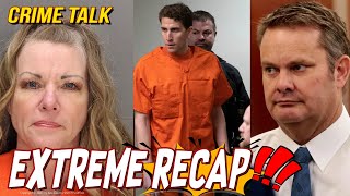 Chad Daybell - Lori Vallow - Bryan Kohberger And More! Crime Talk EXTREME Weekly Recap...