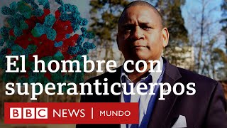 Superanticuerpos contra la covid-19: el estadounidense que es naturalmente inmune a la enfermedad