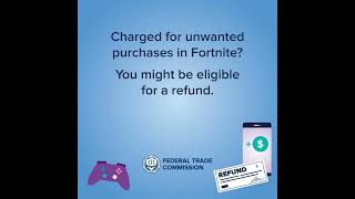 Fortnite Refunds from the Federal Trade Commission