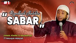 #1 Sabar - Ust. Khalid Z.A Basalamah