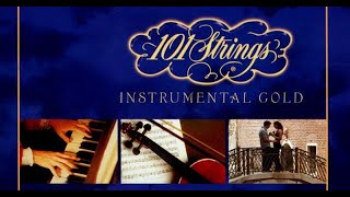 101 STRINGS ORCHESTRA - INSTRUMENTAL GOLD