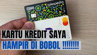 KARTU KREDIT BRI SAYA HAMPIR DI BOBOL, HATI HATI BUAT PEMULA!!!