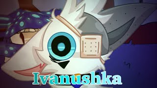 Ivanushka! (Mini animation/Oc)