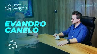 LAUDO ACADEMY PODCAST #5 | Evandro Canelo